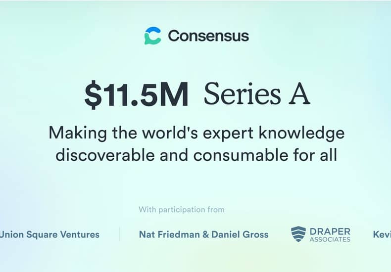 AI 学术搜索引擎 Consensus 完成 1150 万美元 A 轮融资 年化收入达150万美元 AI 学术搜索引擎 Consensus 完成 1150 万美元 A 轮融资 年化收入达150万美元
